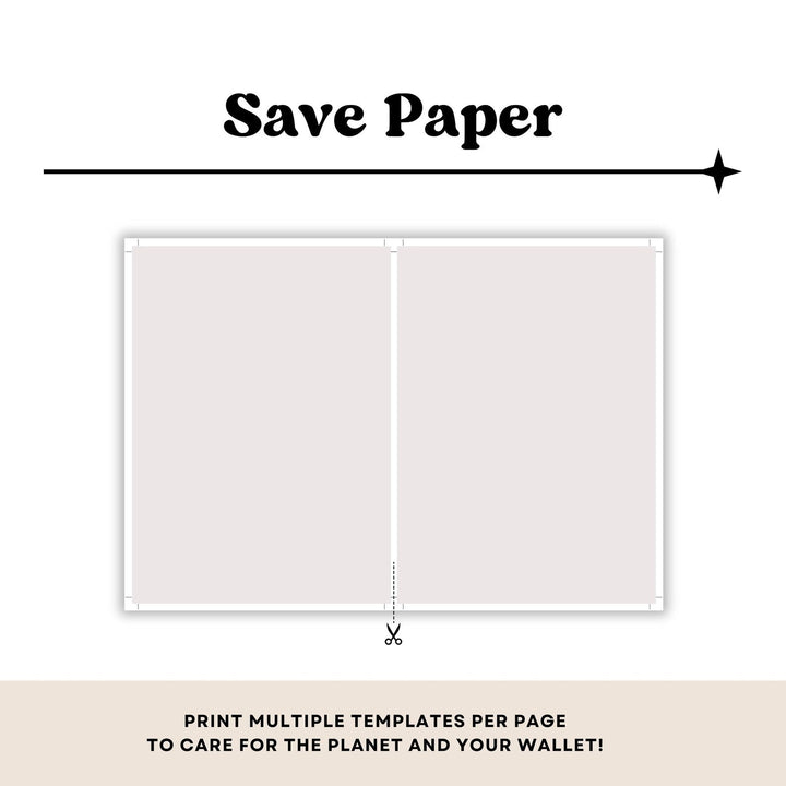 Print multiple templates on one sheet to save paper.